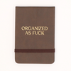 Leatherette Pocket Journal Organized As Fuck